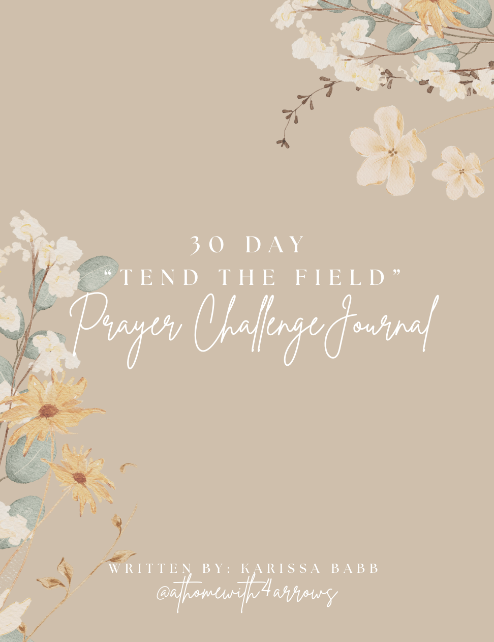 Prayer Journal (Companion For the 30 Day Tend the Field Prayer Challenge) - Digital